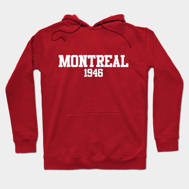 Montreal 1946 (variant) Hoodie by GloopTrekker